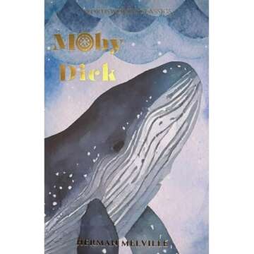 Moby Dick: A Definitive Edition of the Classic Novel