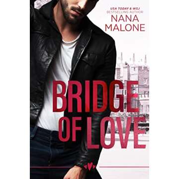 Bridge of Love: A Speak No Evil Novella (London Lords Book 8)