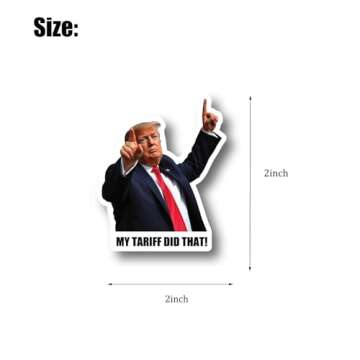 100pcs Trump I Did That My Tariff Did That Stickers Gas Pump Stickers Decal, Donald Trump Merchandis...
