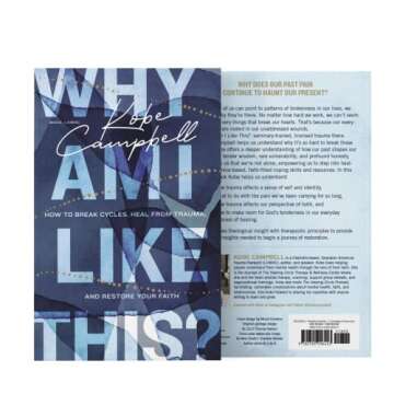 Why Am I Like This?: How to Break Cycles, Heal from Trauma, and Restore Your Faith