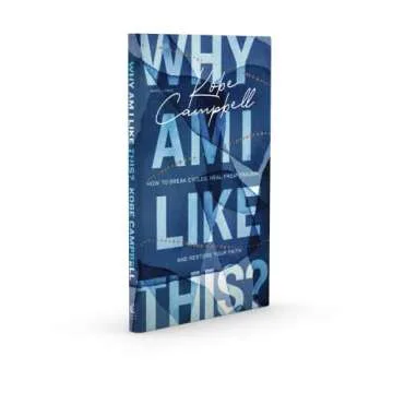 Why Am I Like This?: How to Break Cycles, Heal from Trauma, and Restore Your Faith