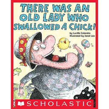 There Was an Old Lady Who Swallowed a Chick! Fun Book for Kids