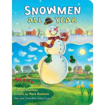 Snowmen All Year Board Book for Kids - A Year-Round Adventure