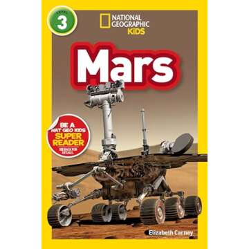 Mars (National Geographic Kids Readers, Level 3)