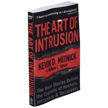 The Art of Intrusion: Real Hacker Stories Revealed