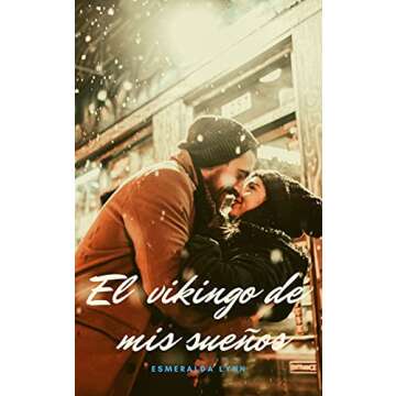 El vikingo de mis sueños: Amor en Noruega: (romance en español) (Spanish Edition)