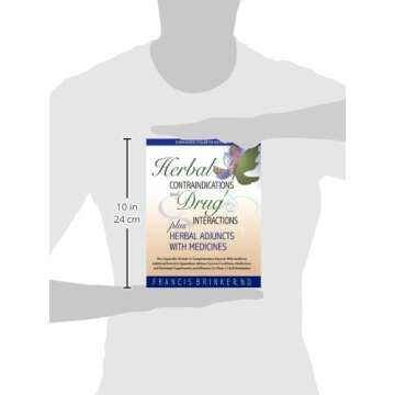 Herbal Contraindications and Drug Interactions: Plus Herbal Adjuncts with Medicines, 4th Edition