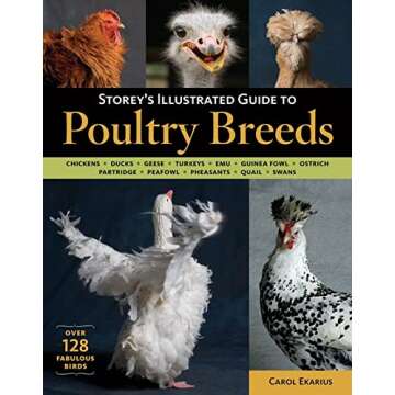 Storey's Illustrated Guide to Poultry Breeds - A Comprehensive Resource