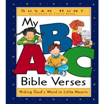 My ABC Bible Verses: Hiding God's Word in Little Hearts