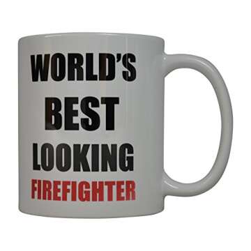 Rogue River Tactical Funny Coffee Mug World's Best Looking Firefighter Novelty Cup Great Gift Idea F...