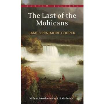 The Last of the Mohicans (Bantam Classics)