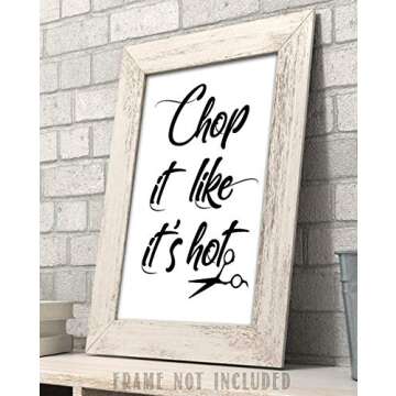 Chop It Like It's Hot - Funny Salon and Barbershop Decor, Hairdresser and Beautician Accessories Wall Display, Minimalist Parlor Gift, 11x14 Unframed Typography Art Print Poster