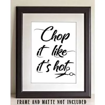 Chop It Like It's Hot - Funny Salon and Barbershop Decor, Hairdresser and Beautician Accessories Wall Display, Minimalist Parlor Gift, 11x14 Unframed Typography Art Print Poster