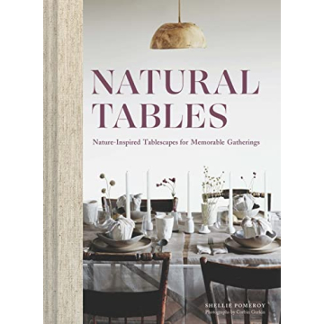 Natural Tables: Nature-Inspired Tablescapes for Memorable Gatherings
