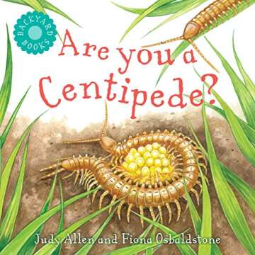 Are You a Centipede? Enriching Kids' Science Book with Stunning Illustrations
