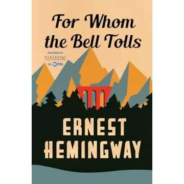 For Whom The Bell Tolls by Ernest Hemingway - A Deeply Moving Story