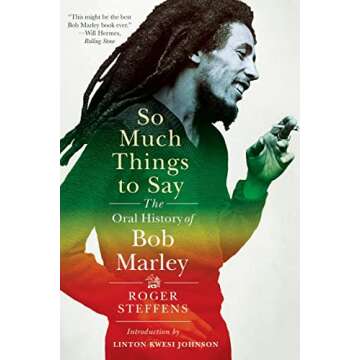 So Much Things to Say: The Oral History of Bob Marley