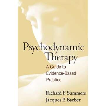 Psychodynamic Therapy: A Guide to Evidence-Based Practice