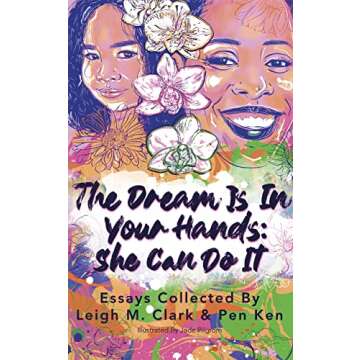 The Dream is In Your Hands: She Can Do It - Inspirational Book for Women