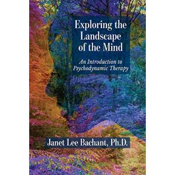 Exploring the Landscape of the Mind: An Introduction to Psychodynamic Therapy