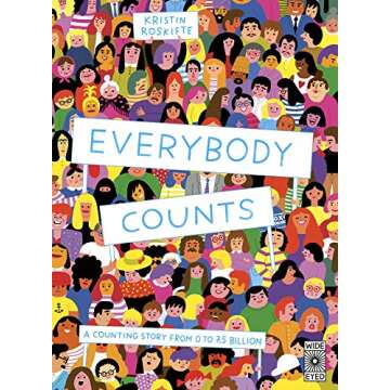 Everybody Counts: A counting story from 0 to 7.5 billion