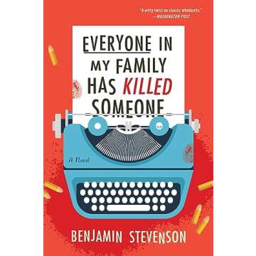 Everyone in My Family Has Killed Someone: A Novel (The Ernest Cunningham Mysteries, 1)