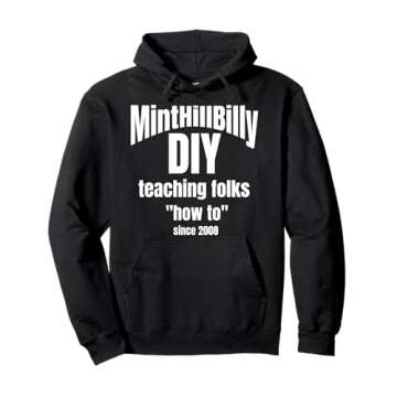 MintHillBilly DIY Teaching Folks How To since 2008 Pullover Hoodie