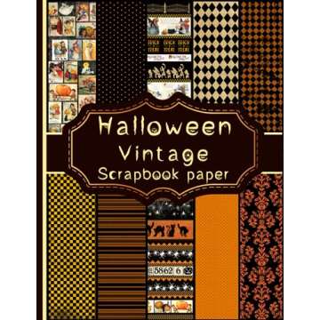 Halloween Vintage Scrapbook Paper: Halloween Vintage Scrapbook Paper: 28 Double Sided Sheets Scrapbo...