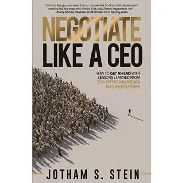 Negotiate Like a CEO: What to Look Out for and How to Keep Yourself From Getting Screwed in Employme...