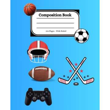 Composition Notebook Wide Ruled: All Sports Boys and Girls: Notebook for All Ages