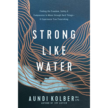 Strong Like Water Healing Compassion Book by Aundi Kolber