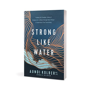 Strong Like Water Healing Compassion Book by Aundi Kolber