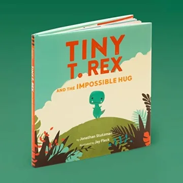 Tiny T. Rex and the Impossible Hug Book for Kids