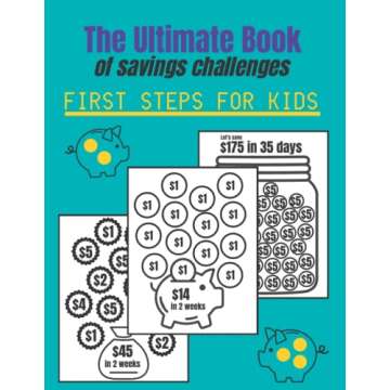 The Ultimate Book of savings challenges: First steps for kids with 21 different savings challenges