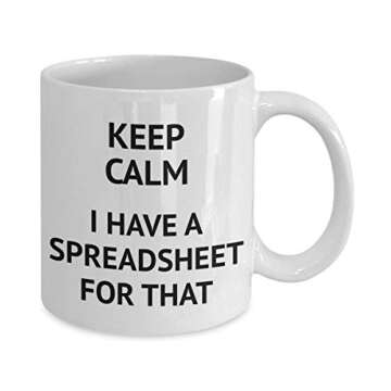 Keep calm i have a spreadsheet for that mug excel funny for office worker humor accountant