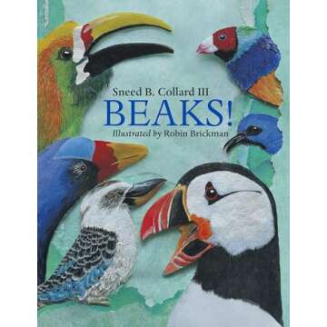 Beaks! - Engaging Bird Book for Kids 3-12