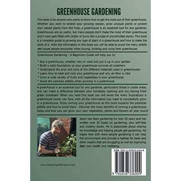 Greenhouse Gardening - A Beginners Guide To Growing Fruit and Vegetables All Year Round