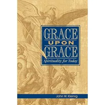 Grace Upon Grace: An Inspiring Guide to Christian Spirituality for All Ages