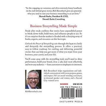 Unleash the Power of Storytelling: Win Hearts, Change Minds, Get Results