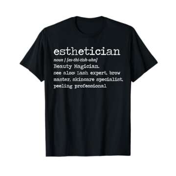 Esthetician Definition T-Shirt for Beauty Professionals