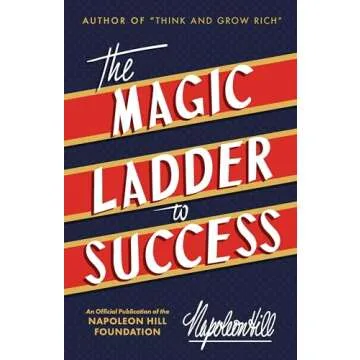 The Magic Ladder to Success - A Guide to Personal Achievement