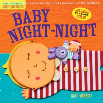 Indestructibles: Baby Night-Night Book - Chew Proof, Ript Proof, Washable