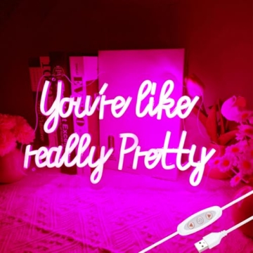 You Are Like Really Pretty LED Neon Sign 15 * 9 inch, Pink Neon Signs with USB Power for Room Decor ...