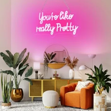You Are Like Really Pretty Neon Sign - 15x9 Pink Decor