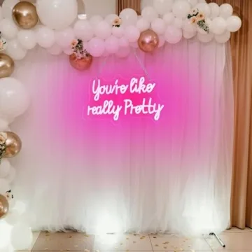 You Are Like Really Pretty Neon Sign - 15x9 Pink Decor