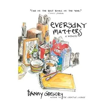 Everyday Matters: Discovering Life Through Art and Journaling