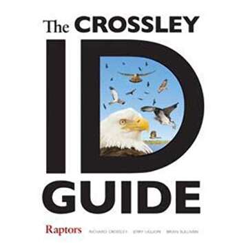 The Crossley ID Guide Raptors (The Crossley ID Guides)