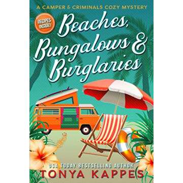 Beaches, Bungalows, & Burglaries (A Camper & Criminals Cozy Mystery Series Book 1)