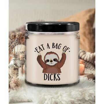 The Improper Mug Funny Sloth Candle for Friend or Coworker Eat A Bag of Dicks Inappropriate Birthday...
