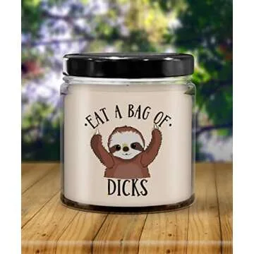 The Improper Mug Funny Sloth Candle for Friend or Coworker Eat A Bag of Dicks Inappropriate Birthday Idea 9 Oz. Vanilla Scented Soy Wax Sarcastic Adult Humor for Men o